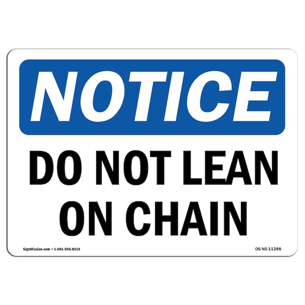 Safety Sign, OSHA Notice, 3.5" Height, Do Not Lean On Chain Sign, Landscape, 10PK
